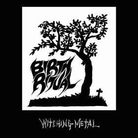 Birth Ritual : Witching Metal